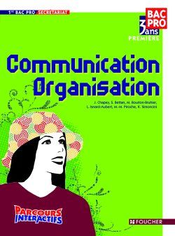 Parcours interactifs ; communication et organisation ; 1ère bac pro secrétariat ; livre de l'élève