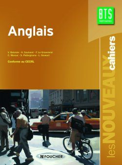 Les nouveaux cahiers : anglais ; BTS ; livre de l'élève