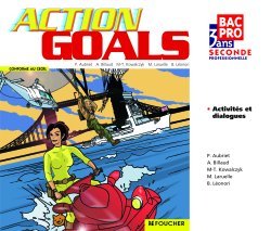 FOUCHER LANGUES ; ACTION GOALS : anglais ; Bac Pro 2nde professionnelle