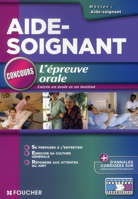 Aide-soignant ; l'épreuve orale et concours d'entrée en institut