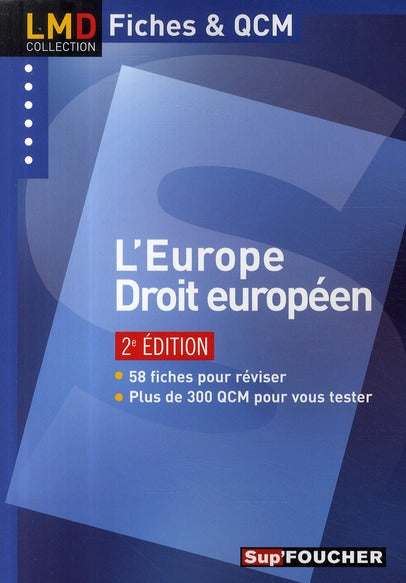 L'Europe ; le droit européen (2e édition)