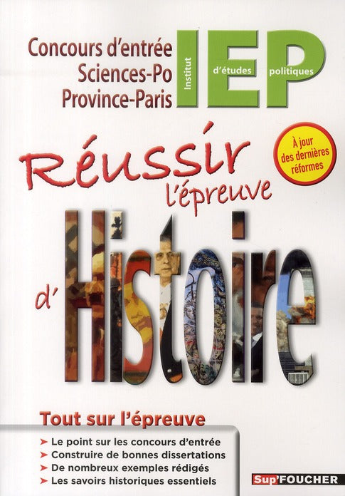Réussir l'épreuve d'histoire ; concours d'entrée en IEP