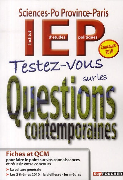 Testez-vous sur les questions contemporaines ; concours d'entrée en IEP