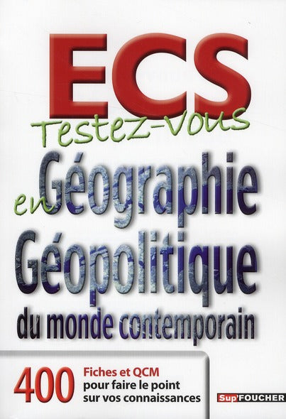 Testez-vous en géographie géopolitique du monde contemporain ; école de commerce
