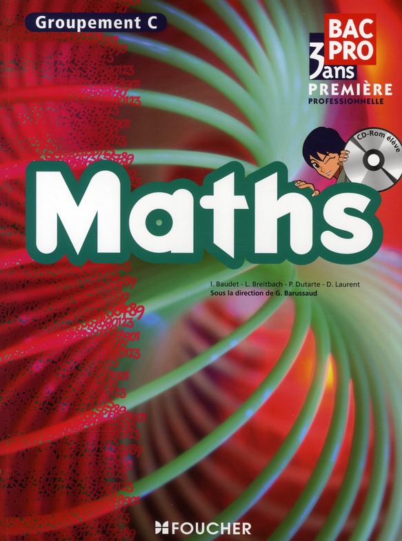 Mathématiques groupement C ; 1ère professionnelle ; bac pro tertiaires ; manuel
