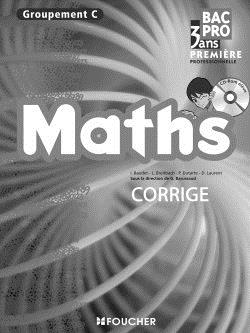 Mathématiques groupement C ; 1ère professionnelle ; bac pro tertiaires ; corrigé