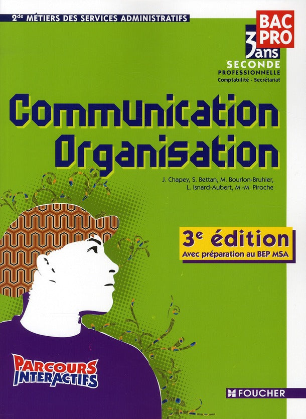 Parcours interactifs : communication/organisation ; 2nde professionnelle ; Bac Pro métiers des services administratifs ; livre-pochette (3e édition)