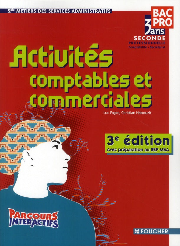 Parcours interactifs : activités comptables et commerciales ; 2nde professionnelle ; Bac Pro métiers des services administratifs ; livre-pochette (3e édition)