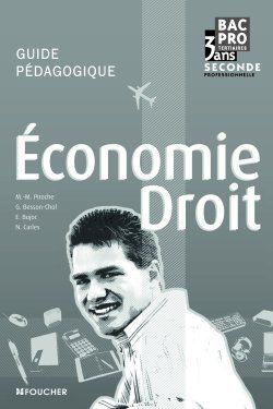 économie/droit ; 2nde professionnelle ; bac pro tertiaires ; guide pédagogique