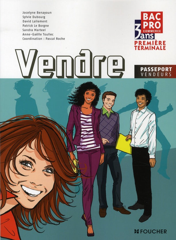 Passeport vendeur : vendre ; bac Pro commerce 1ère/terminale ; ouvrage