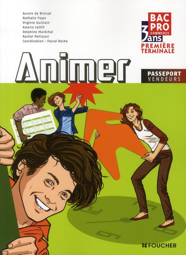 Passeport vendeur : animer ; bac Pro commerce 1ère/terminale ; ouvrage