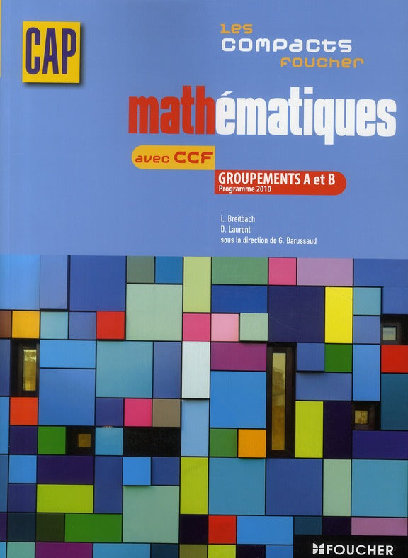 Mathématiques groupement A et B ; CAP industriels ; manuel