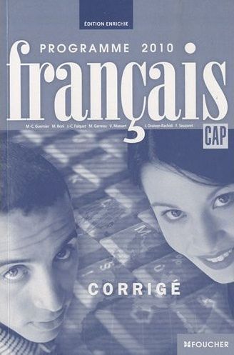 Francais ; CAP ; programme 2010 ; corrigés