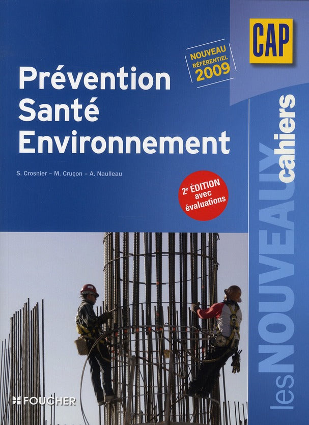 Les nouveaux cahiers : prévention, santé, environnement ; CAP ; livre-pochette (2e édition)