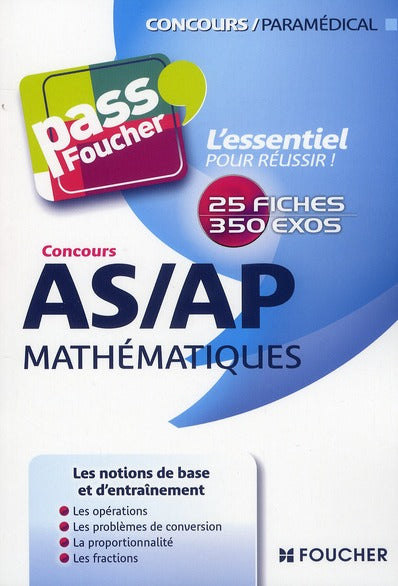 PASS'FOUCHER : auxiliaire de puériculture et aide-soignant ; mathématiques ; concours