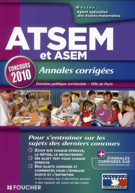 ATSEM et ASEM ; annales corrigées ; concours (édition 2010)
