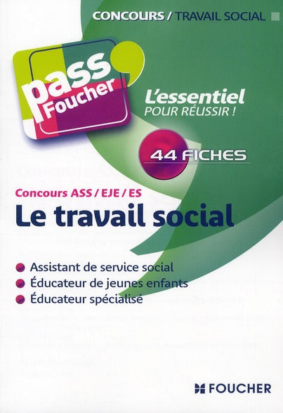 PASS'FOUCHER Tome 63 : le travail social ; concours ASS/EJE/ES