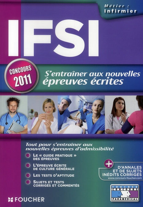 IFSI ; s'entraîner aux nouvelles ; épreuves écrites concours 2011