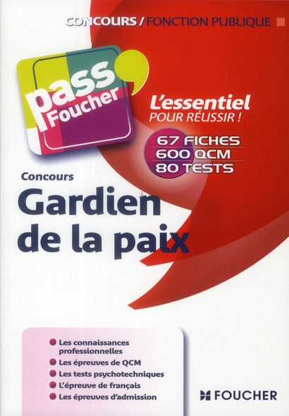 PASS'FOUCHER : gardien de la paix ; concours