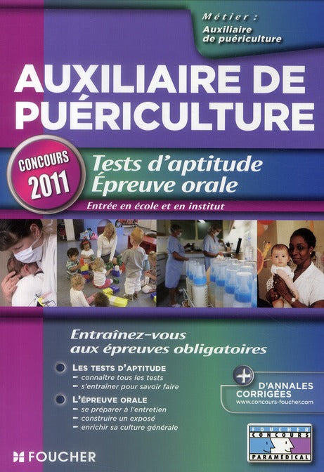Auxiliaire de puériculture ; tests d'aptitude ; épreuve orale (édition 2011)