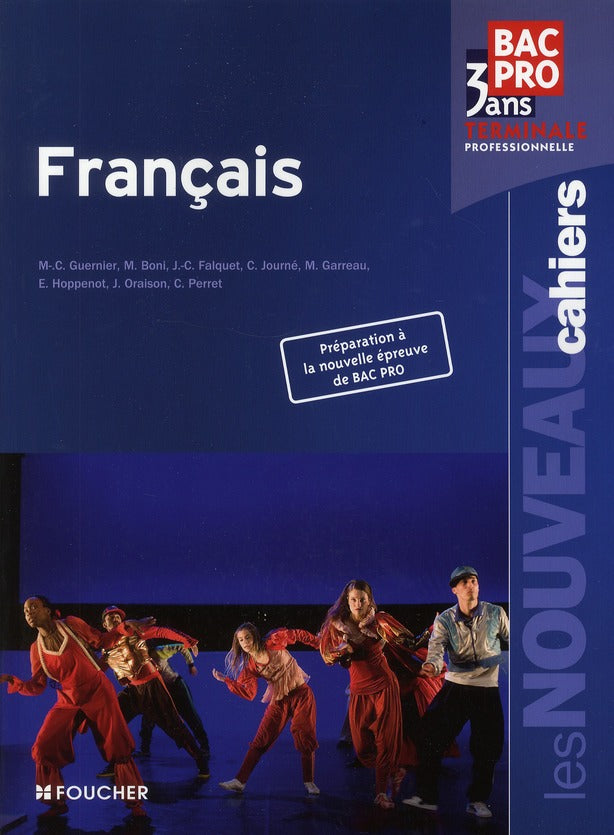 Les nouveaux cahiers : français ; terminale bac pro 3 ans ; livre de l'élève
