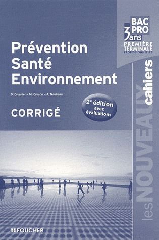Prévention, santé, environnement ; 1ère-terminale professionnelles ; corrigé (2e édition)