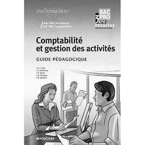 Comptabilité et gestion des activités ; BAC PRO 1ère ; guide pédagogique