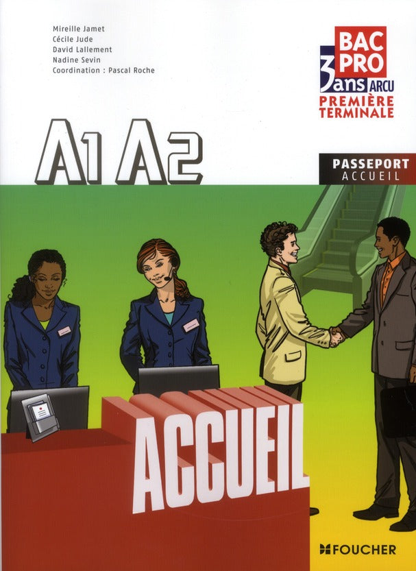 Accueil A1 A2 ; 1ère terminale bac pro ARCU