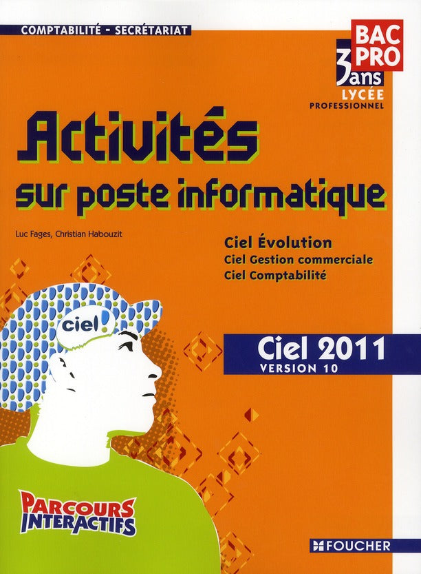 Parcours interactifs : activités sur poste informatique Ciel 2011 version 10