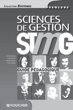 Systemes sciences de gestion 1re bac stmg guide pedagogique