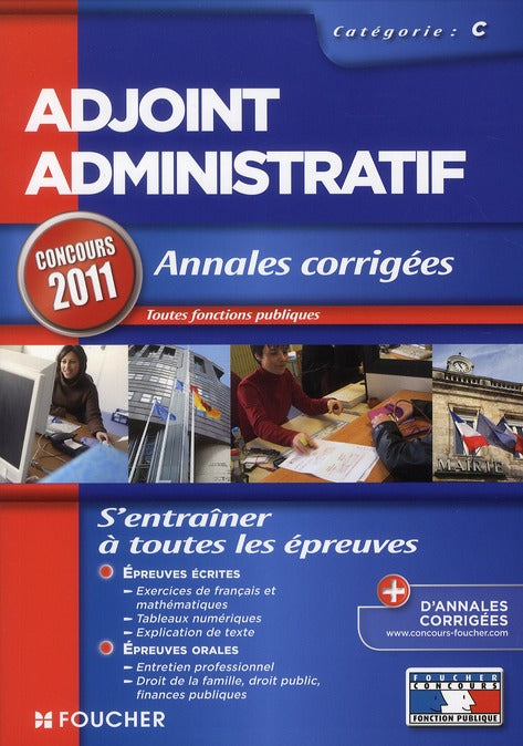 Adjoint administratif ; catégorie C ; annales corrigées ; concours 2011/2012