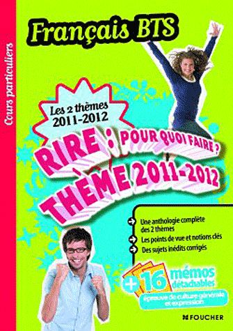 Français ; les 2 thèmes ; rire : pour quoi faire ? le sport, miroir de notre société ? (édition 2011/2012)