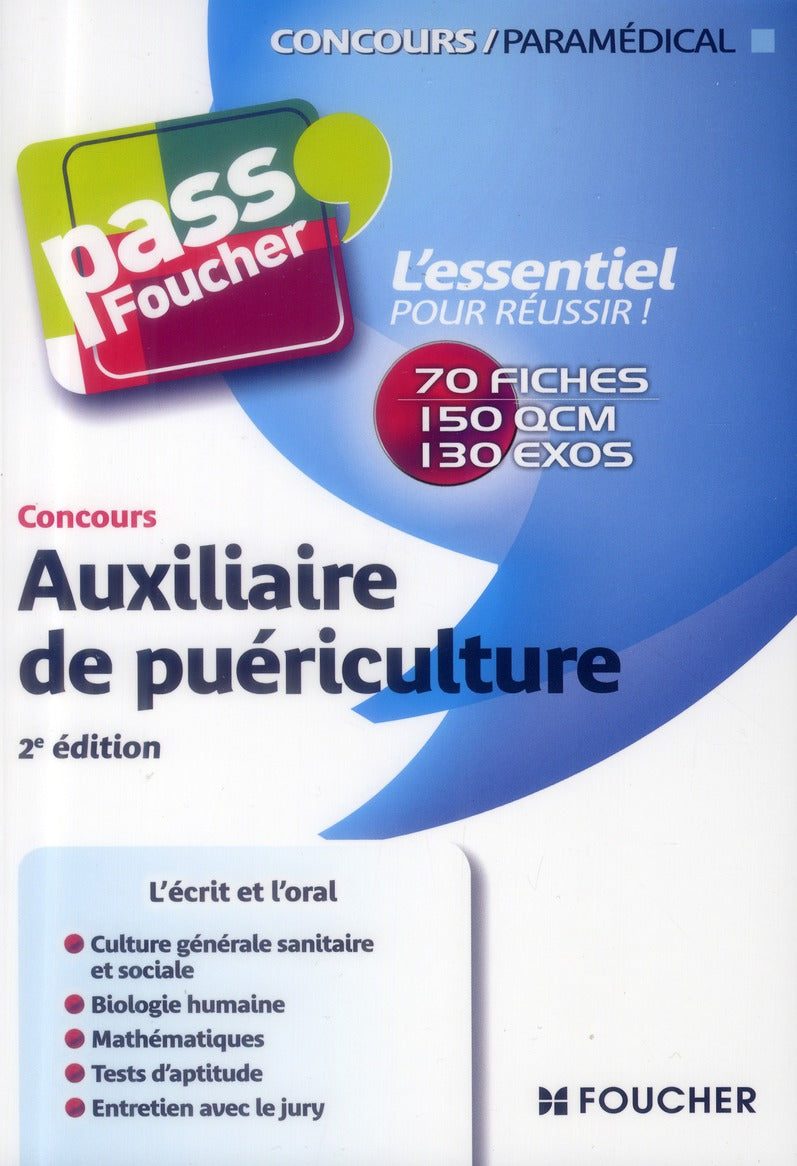 PASS'FOUCHER : auxiliaire de puériculture ; concours (2e édition)