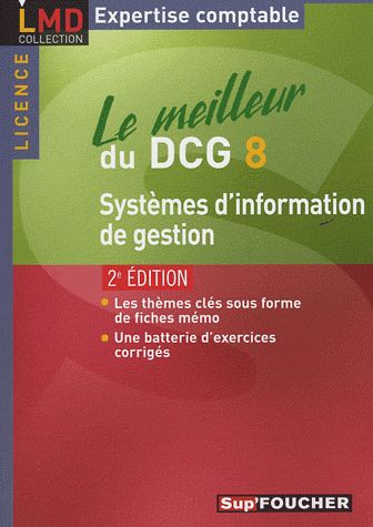 Le meilleur du DCG 8 : système d'information et de gestion (2e édition)
