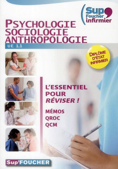 PASS'FOUCHER : UE 1.1 ; infirmiers ; psychologie, sociologie, anthropologie ; QCM