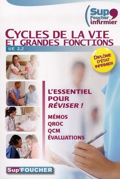 PASS'FOUCHER : UE 2.2 ; infirmiers ; cycles de la vie et grandes fonctions ; mémos, QROC, QCM