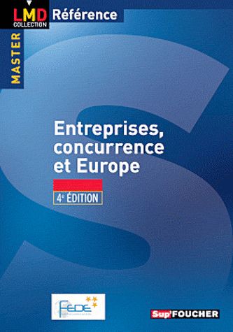 Entreprise, concurrence et Europe (4e édition)