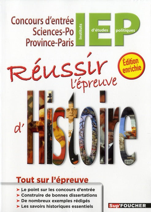 Réussir l'épreuve d'histoire ; concours d'entrée en IEP (2e édition)
