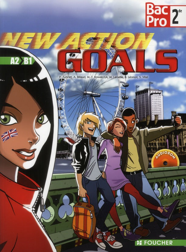 NEW ACTION GOALS : anglais ; A2/B1