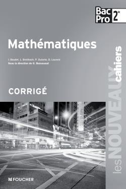 Les nouveaux cahiers : mathématiques ; 2nde Bac Pro corrigé