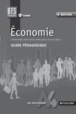 Les nouveaux a4 economie 2e annee bts guide pedagogique