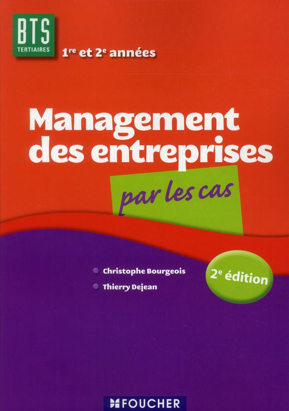 Management des entreprises par les cas ; BTS (2e édition)