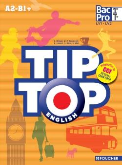 Tip top english : english ; 1ère terminale bac pro