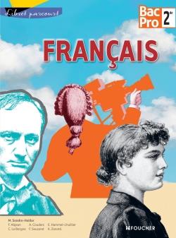 Libres parcours : français ; seconde bac pro