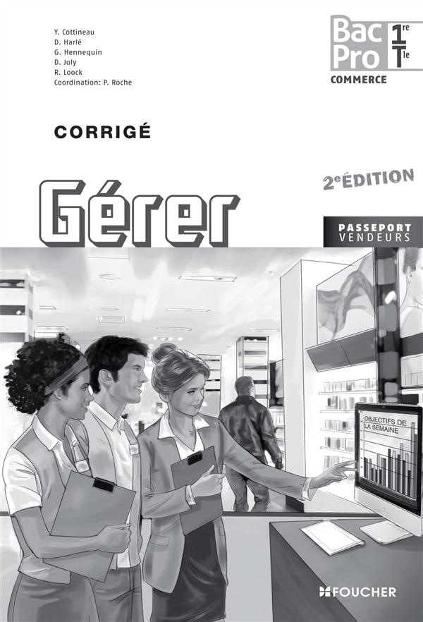 Passeport vendeur : gérer ; 1ère, terminale ; bac pro ; corrigé (édition 2013)