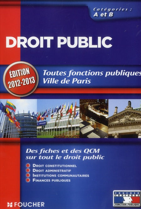 Droit public ; toutes fonctions publiques ; catégories A et B (édition 2012-2013)