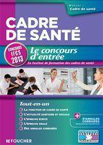 Cadre de santé ; le concours d'entrée IFCS (édition 2013)