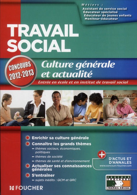 Travail social ; culture générale et actualité ; concours 2012-2013