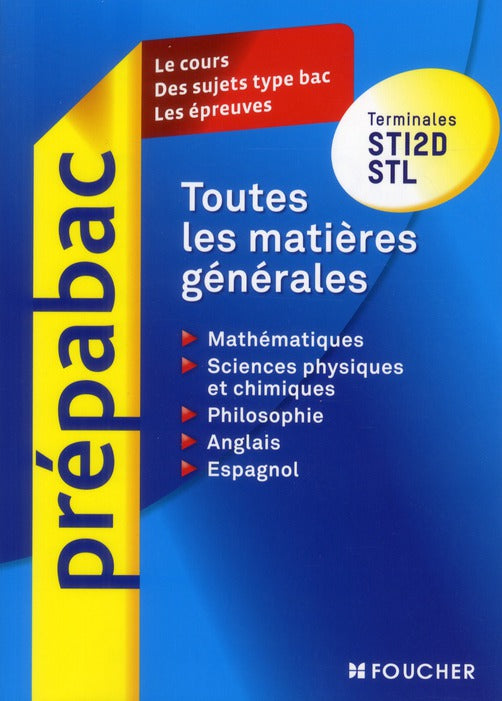 Prépabac : toutes les matières générales ; terminale STI2D, STL