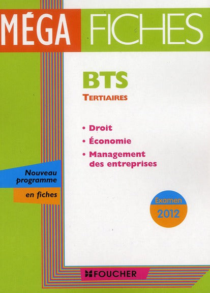 Droit, économie générale, management des entreprises ; BTS tertiaires ; examen 2012